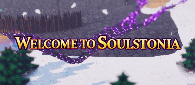 WelcomeToSoulstonia.gif
